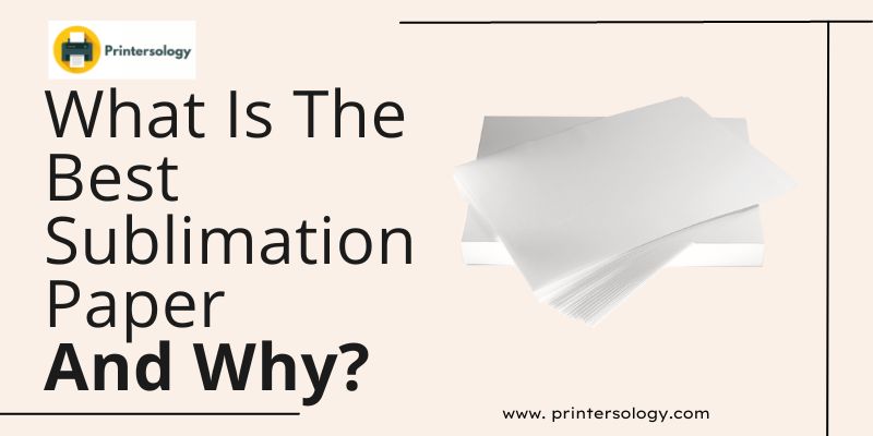 Best Sublimation Paper & HTV For Epson & Inkjet Printers